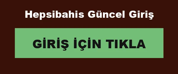 Hepsibahis Güncel Giriş infografik